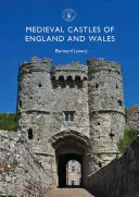 Castele medievale din Anglia și Țara Galilor - Medieval Castles of England and Wales