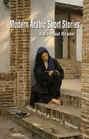 Povestiri arabe scurte moderne: A Bilingual Reader - Modern Arabic Short Stories: A Bilingual Reader
