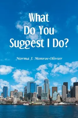 Ce sugerați să fac? - What Do You Suggest I Do?