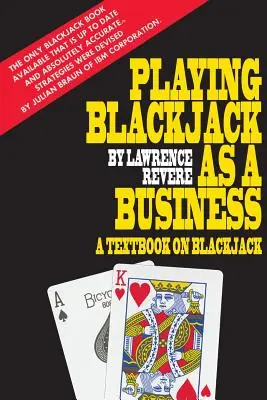 Jocul de blackjack ca o afacere - Playing Blackjack as a Business