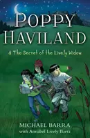 Poppy Haviland și secretul văduvei pline de viață (Poppy Haviland & the Secret of the Lively Widow) - Poppy Haviland & the Secret of the Lively Widow