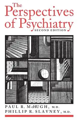 Perspectivele psihiatriei (The Perspectives of Psychiatry) - The Perspectives of Psychiatry