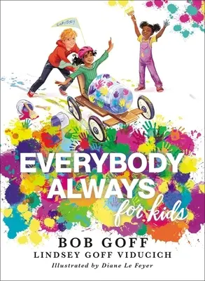 Everybody, Always pentru copii - Everybody, Always for Kids