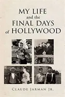 Viața mea și ultimele zile ale Hollywood-ului - My Life and the Final Days of Hollywood