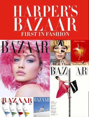 Harper's Bazaar: Premieră în modă - Harper's Bazaar: First in Fashion