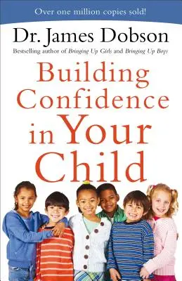 Construirea încrederii în copilul dumneavoastră - Building Confidence in Your Child