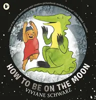 Cum să fii pe Lună - How to Be on the Moon