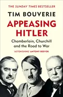 Appeasing Hitler - Chamberlain, Churchill și drumul spre război - Appeasing Hitler - Chamberlain, Churchill and the Road to War