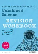 Pearson REVISE Edexcel GCSE (9-1) Combined Science Higher Revision Workbook - pentru învățare acasă, evaluări 2021 și examene 2022 - Pearson REVISE Edexcel GCSE (9-1) Combined Science Higher Revision Workbook - for home learning, 2021 assessments and 2022 exams