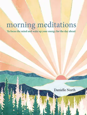 Meditații de dimineață - Pentru a vă concentra mintea și a vă trezi energia pentru ziua care urmează - Morning Meditations - To focus the mind and wake up your energy for the day ahead