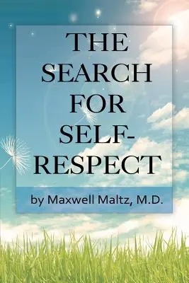 Căutarea respectului de sine - The Search for Self-Respect