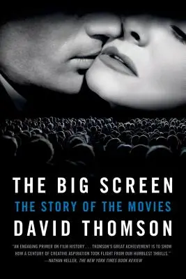 Marele ecran: Povestea filmelor - The Big Screen: The Story of the Movies