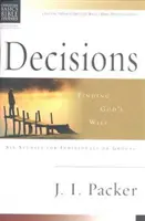 Bazele creștinismului: Decisions - Finding God'S Will (Packer J I (Autor)) - Christian Basics: Decisions - Finding God'S Will (Packer J I (Author))