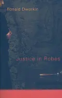 Justiția în robă - Justice in Robes