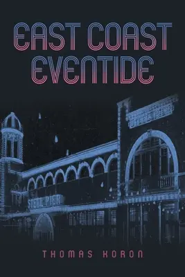 Coasta de Est Eventide - East Coast Eventide