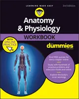 Manual de anatomie și fiziologie pentru manechine cu practică online - Anatomy & Physiology Workbook for Dummies with Online Practice