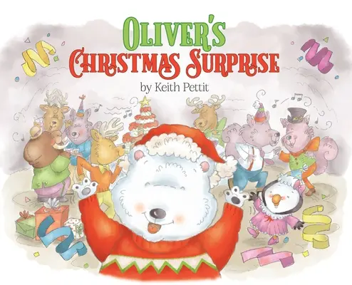 Surpriza de Crăciun a lui Oliver - Oliver's Christmas Surprise
