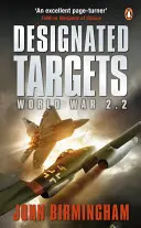 Ținte desemnate - Războiul mondial 2.2 - Designated Targets - World War 2.2
