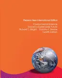 Știința mediului: Pearson New International Edition - Către un viitor durabil - Environmental Science: Pearson New International Edition - Toward a Sustainable Future