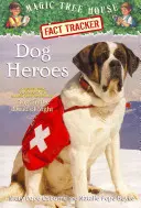 Câini eroi: A Nonfiction Companion to Magic Tree House Merlin Mission #18: Dogs in the Dead of Night - Dog Heroes: A Nonfiction Companion to Magic Tree House Merlin Mission #18: Dogs in the Dead of Night