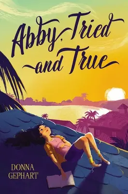 Abby, încercată și adevărată - Abby, Tried and True