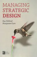 Managementul designului strategic - Managing Strategic Design