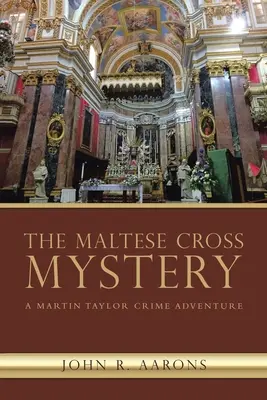 The Maltese Cross Mystery: O aventură criminală Martin Taylor - The Maltese Cross Mystery: A Martin Taylor Crime Adventure