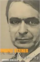 Rudolf Steiner: O biografie ilustrată - Rudolf Steiner: An Illustrated Biography