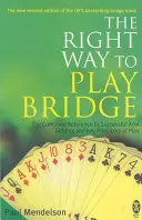Modul corect de a juca bridge - Right Way to Play Bridge