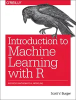 Introducere în învățarea automată cu R: Analiză matematică riguroasă - Introduction to Machine Learning with R: Rigorous Mathematical Analysis