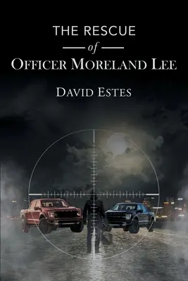 Salvarea ofițerului Moreland Lee - The Rescue of Officer Moreland Lee