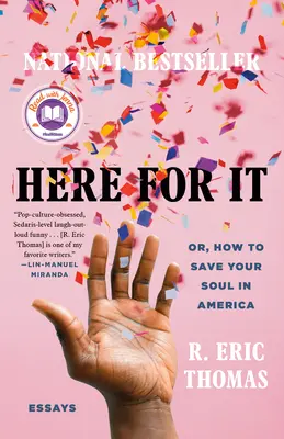 Aici pentru ea: Sau, cum să-ți salvezi sufletul în America; eseuri - Here for It: Or, How to Save Your Soul in America; Essays