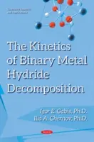 Cinetica descompunerii hidrurilor metalice binare - Kinetics of Binary Metal Hydride Decomposition