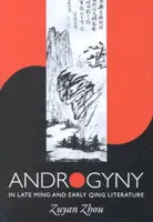 Androginia în literatura Ming târzie și Qing timpurie - Androgyny in Late Ming and Early Qing Literature