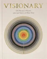 Hilma AF Klint: Vizionar - Hilma AF Klint: Visionary