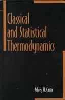 Termodinamică clasică și statistică - Classical and Statistical Thermodynamics