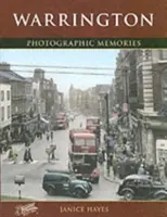 Warrington - Amintiri fotografice - Warrington - Photographic Memories