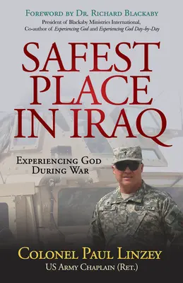 Cel mai sigur loc din Irak: Experimentarea lui Dumnezeu în timpul războiului - Safest Place in Iraq: Experiencing God During War