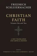 Christian Faith (Two-Volume Set): O nouă traducere și ediție critică - Christian Faith (Two-Volume Set): A New Translation and Critical Edition