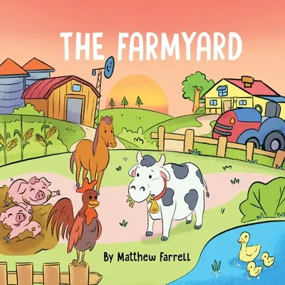 Curtea fermei - The FarmYard