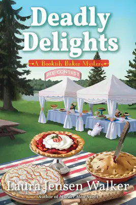 Delicii mortale: Un mister Bookish Baker - Deadly Delights: A Bookish Baker Mystery