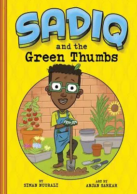 Sadiq și degetele verzi - Sadiq and the Green Thumbs