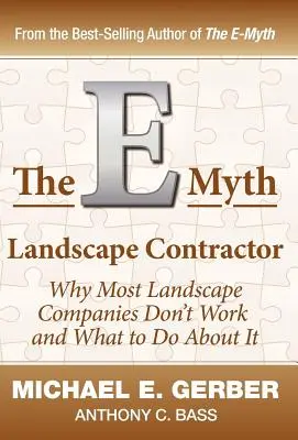 Antreprenorul peisagist E-Myth - The E-Myth Landscape Contractor