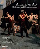 Artă americană: Colecționare și cunoaștere - American Art: Collecting and Connoisseurship