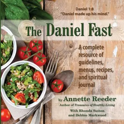 Postul Daniel - The Daniel Fast