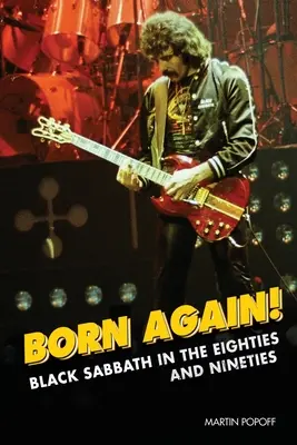 Born Again!: Black Sabbath în anii optzeci și nouăzeci - Born Again!: Black Sabbath in the Eighties & Nineties