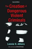 Crearea criminalilor violenți periculoși - Creation of Dangerous Violent Criminals