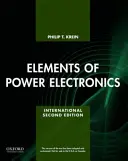 Elemente de electronică de putere (Krein Dr. Philip (Profesor Profesor Universitatea din Illinois la Urbana-Champaign)) - Elements of Power Electronics (Krein Dr. Philip (Professor Professor University of Illinois at Urbana-Champaign))