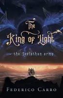 Regele Luminii - armata Leviathan - King of Light - the Leviathan army