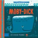 Moby Dick: Un abecedar Babylit Ocean - Moby Dick: A Babylit Ocean Primer
